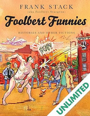Foolbert Funnies: Histories & Fictions